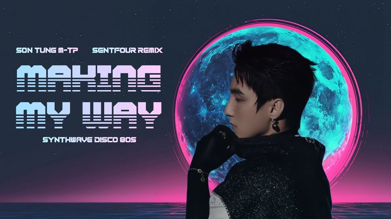 (80s Remix) Making My Way - Sơn Tùng M-TP | Prod. by SenTfour