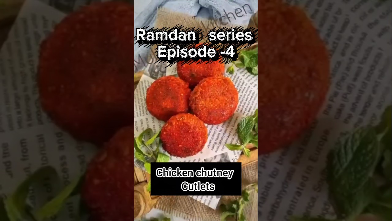 Ramdan Series Epi- 4 ✨ Cheese chicken chutney cutlets.Iftar special 