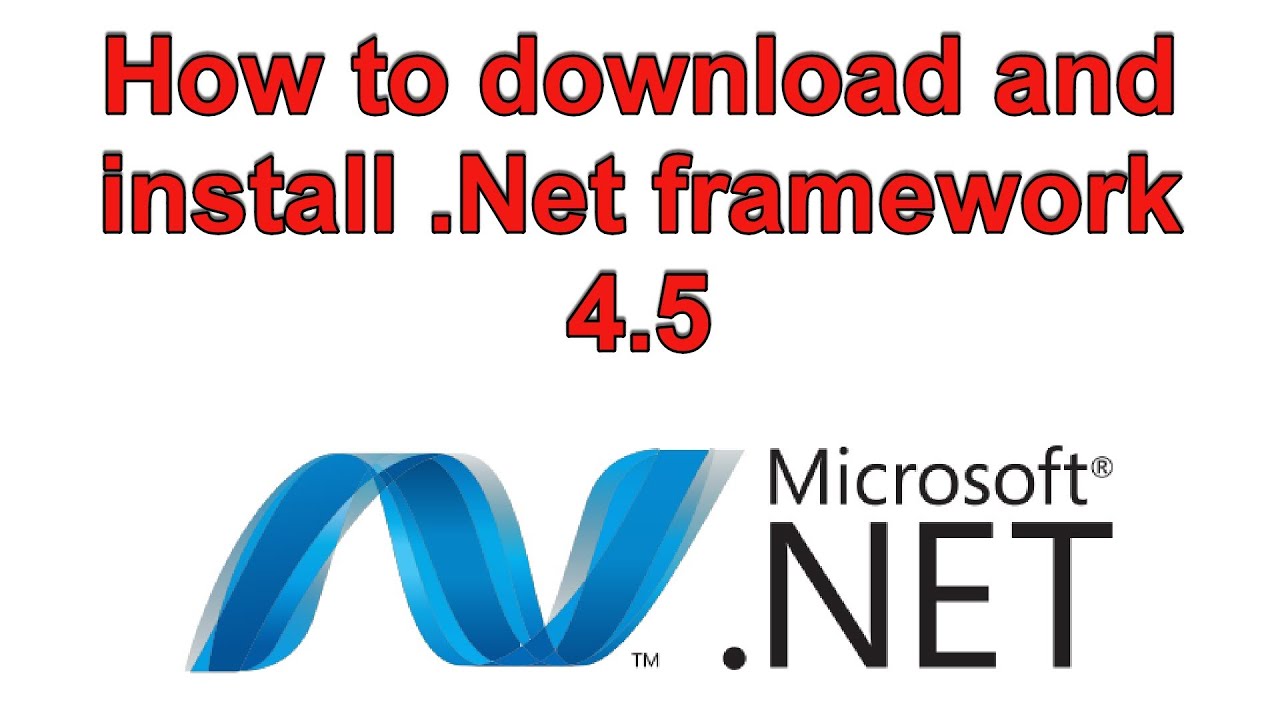Как скачать и установить .NET Framework 4.5