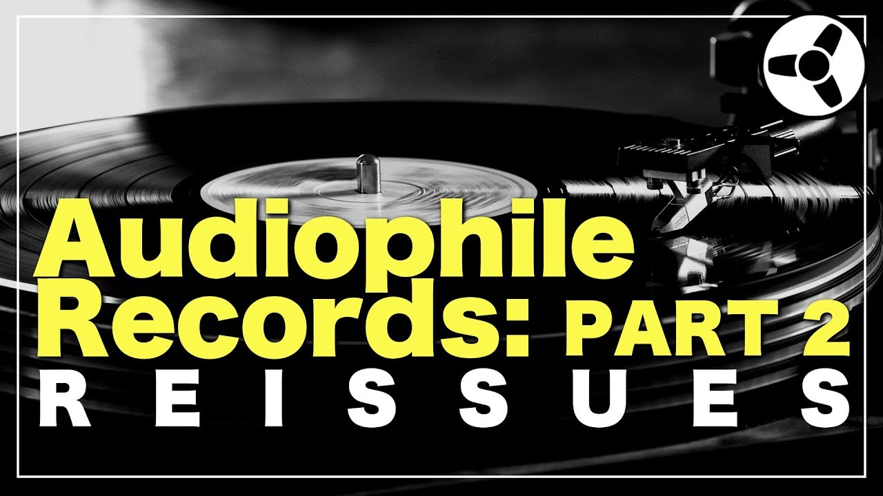 Audiophile Records (ЧАСТЬ 2): переиздания