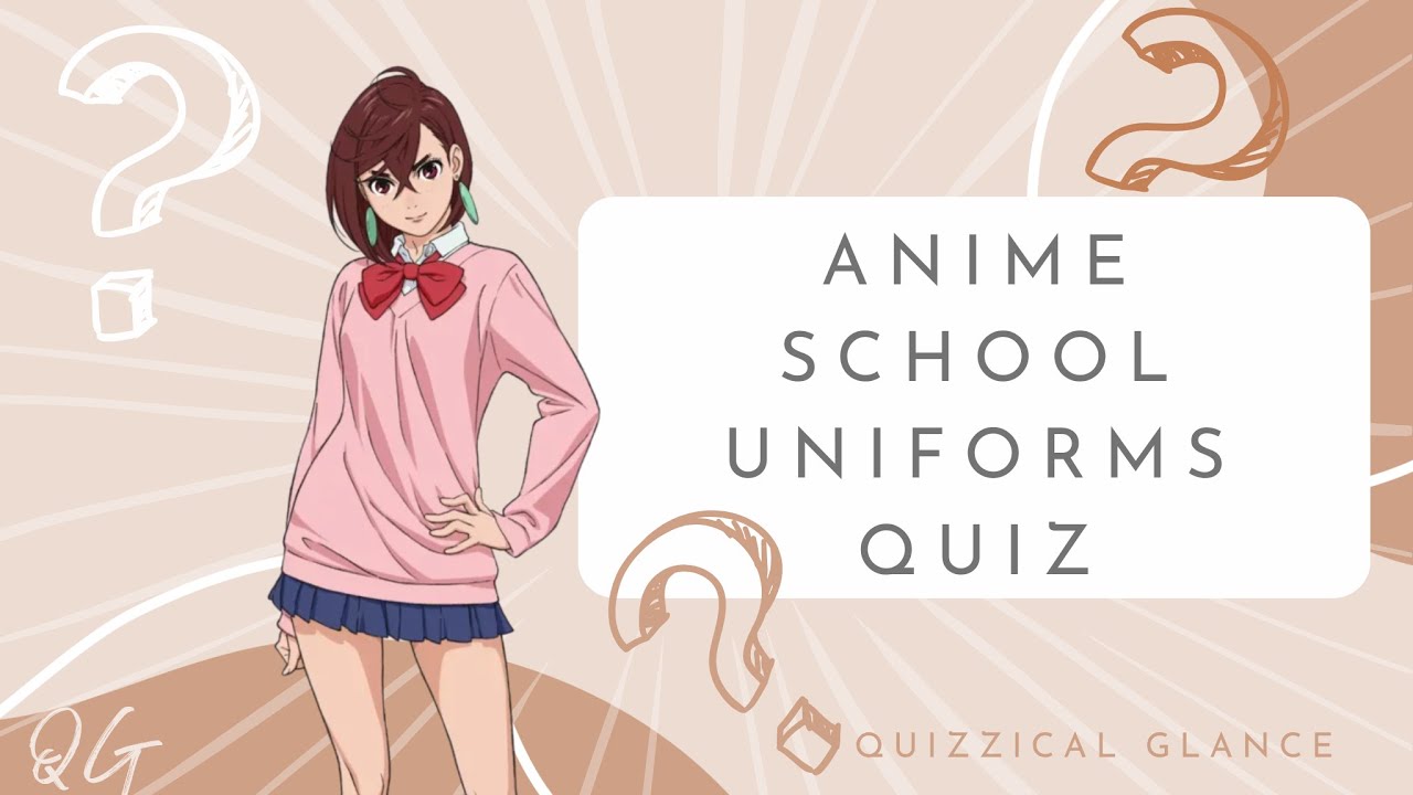 Anime School Uniforms Quiz ~~ Anime quiz 10 #animequiz