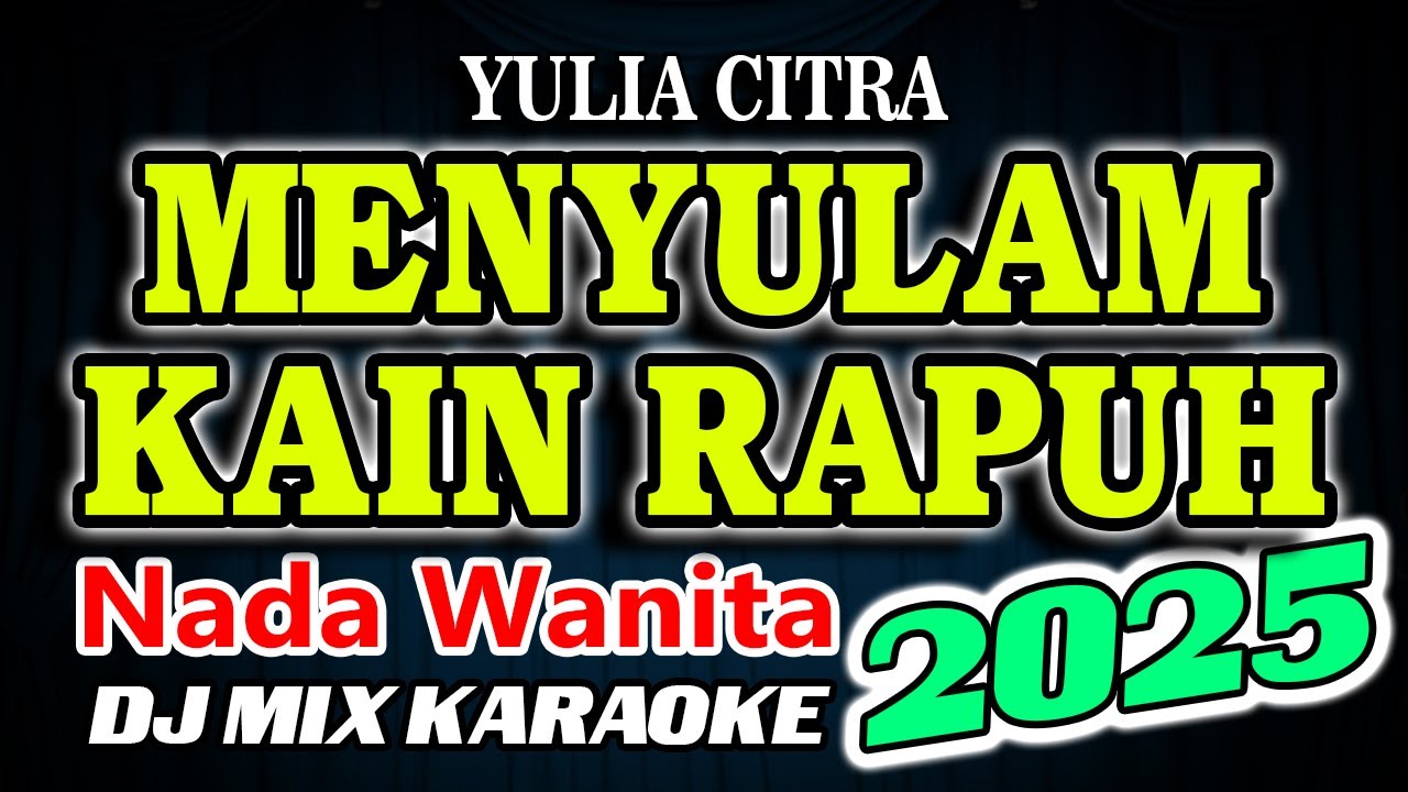 Menyulam Kain Rapuh Remix Karaoke Revina Elvira HD Audio Nada Wanita