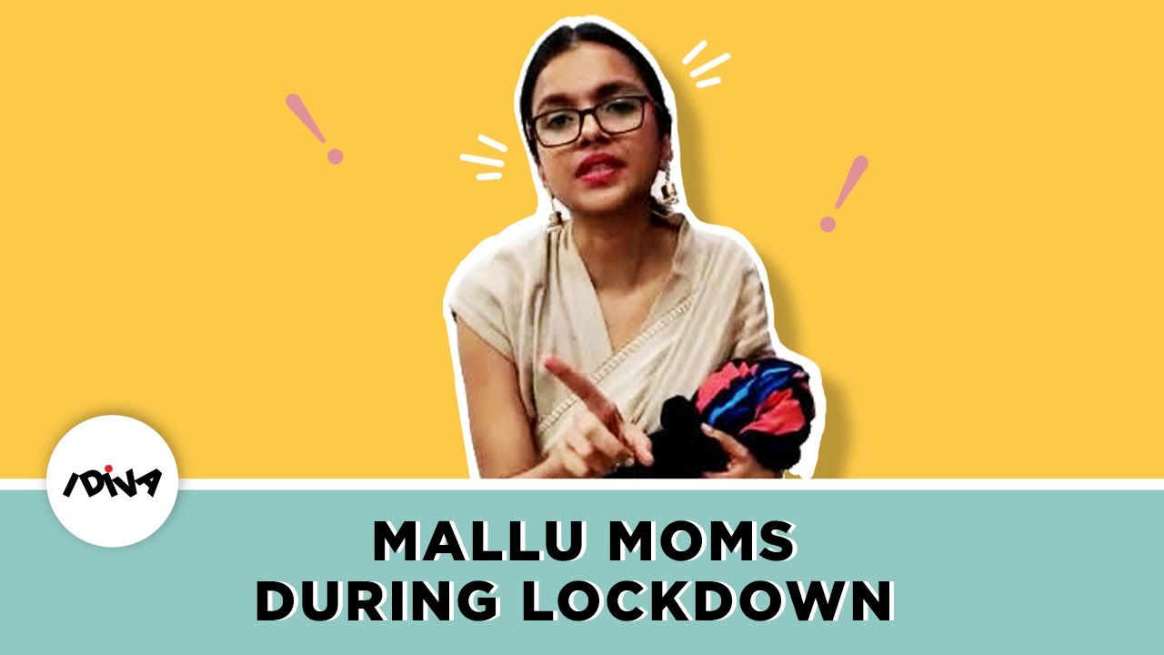 Mallu Moms During Lockdown Ft. Prapti Elizabeth | Things Malayali Moms Say | iDiva