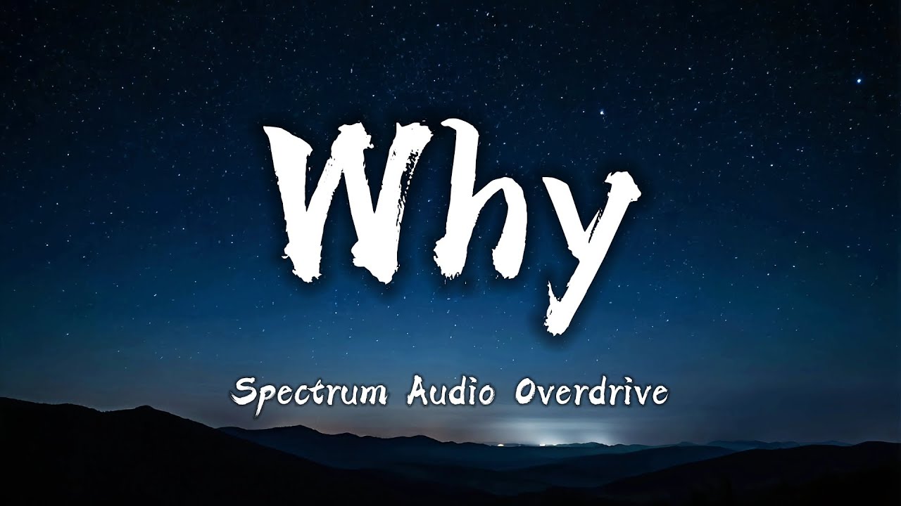 Why — Melodic EDM | SAO Music /  Spectrum Audio Overdrive
