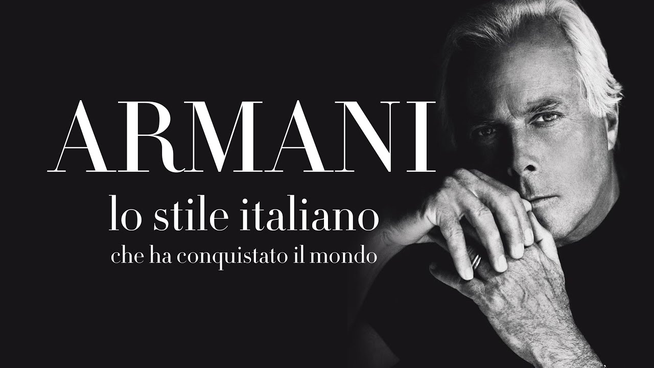 Armani: lo stile italiano che ha conquistato il mondo