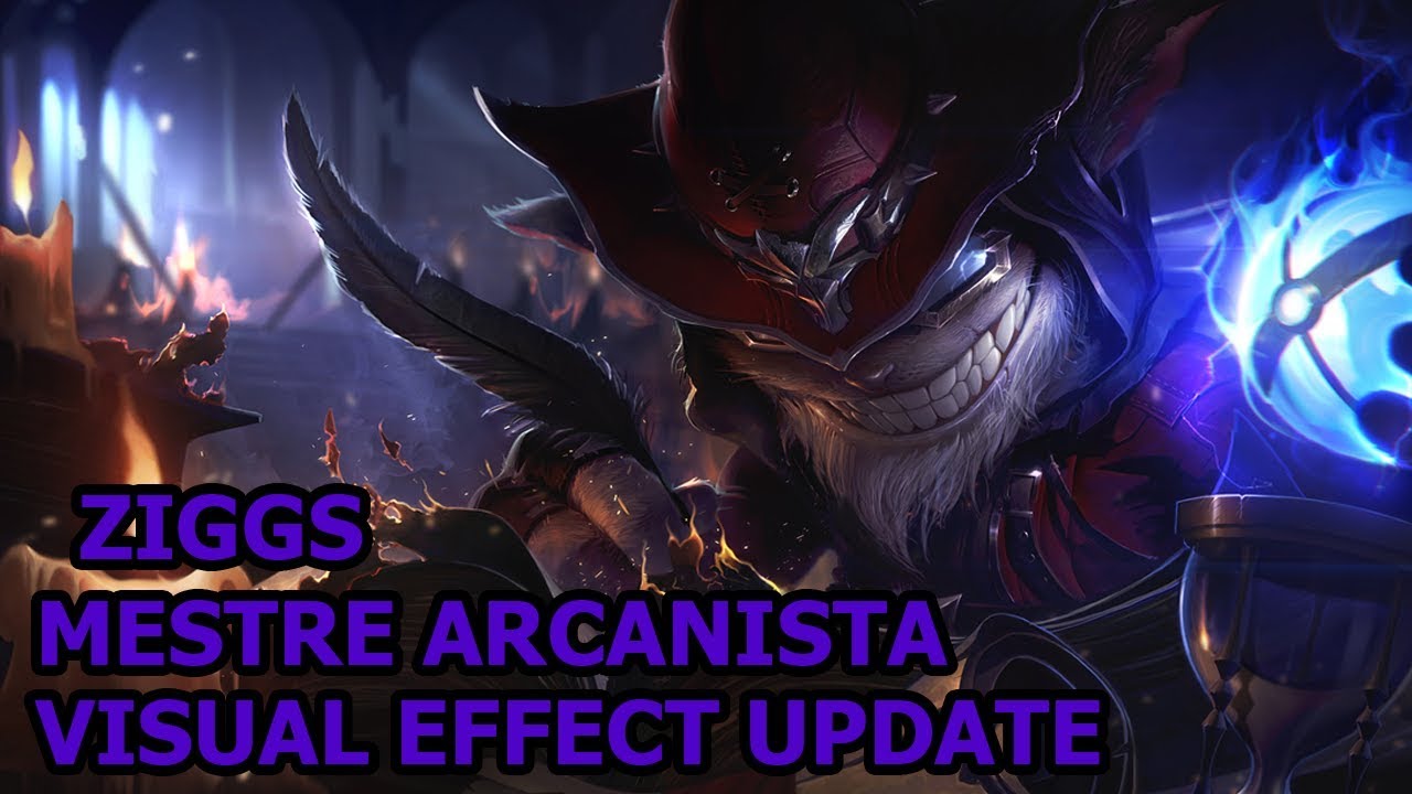 Ziggs Mestre Arcanista Visual Effect Update 2019 Spotlight