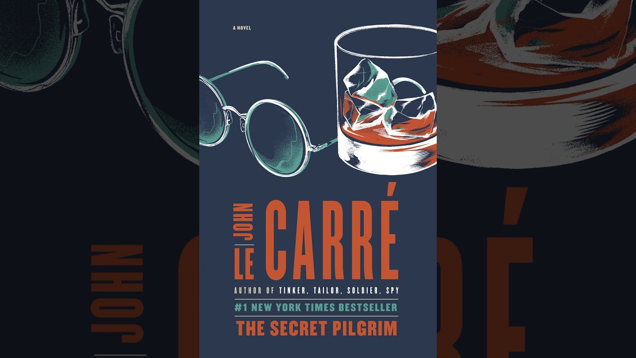 John Le Carré   The Secret Pilgrim