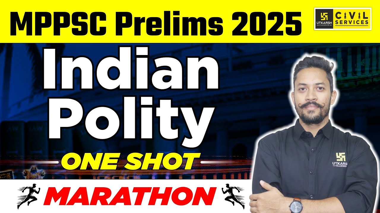 MPPSC Prelims 2025 | Polity | One Shot Marathon Class | By Yash Sir | MPPSC Utkarsh
