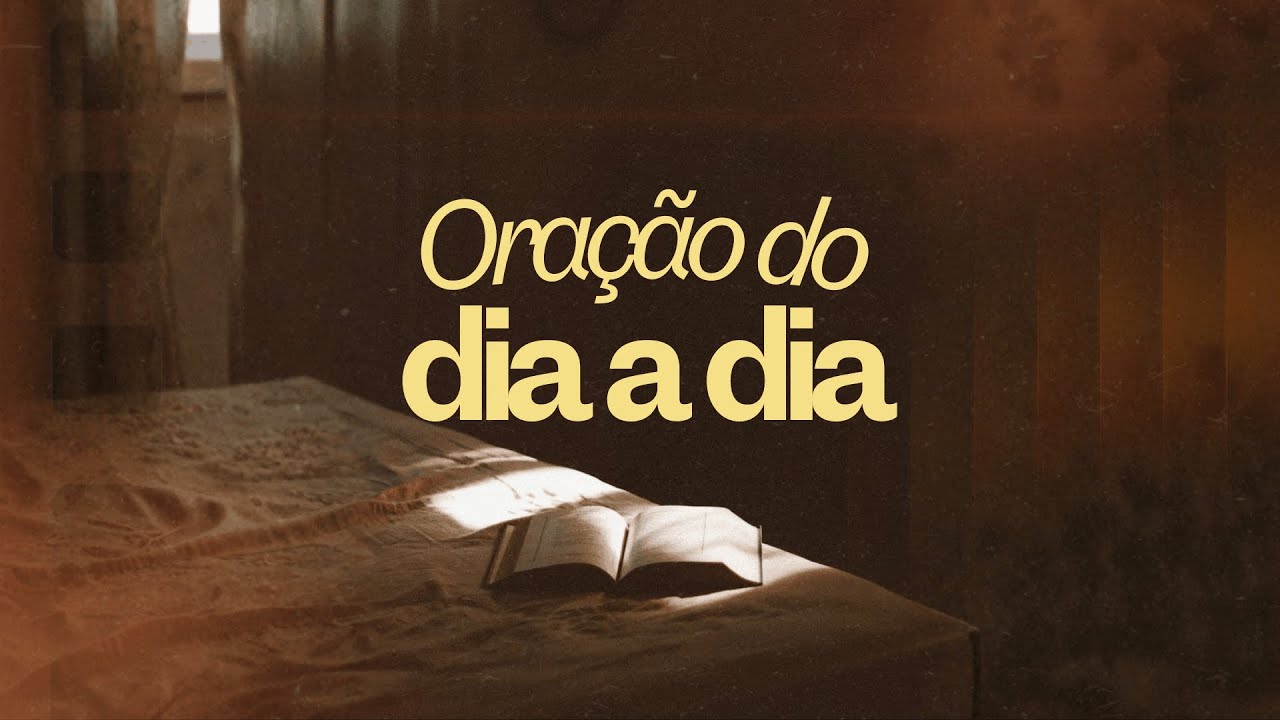 ORAÇÃO DO DIA A DIA | Domingo | 01/02/2026 - 17h
