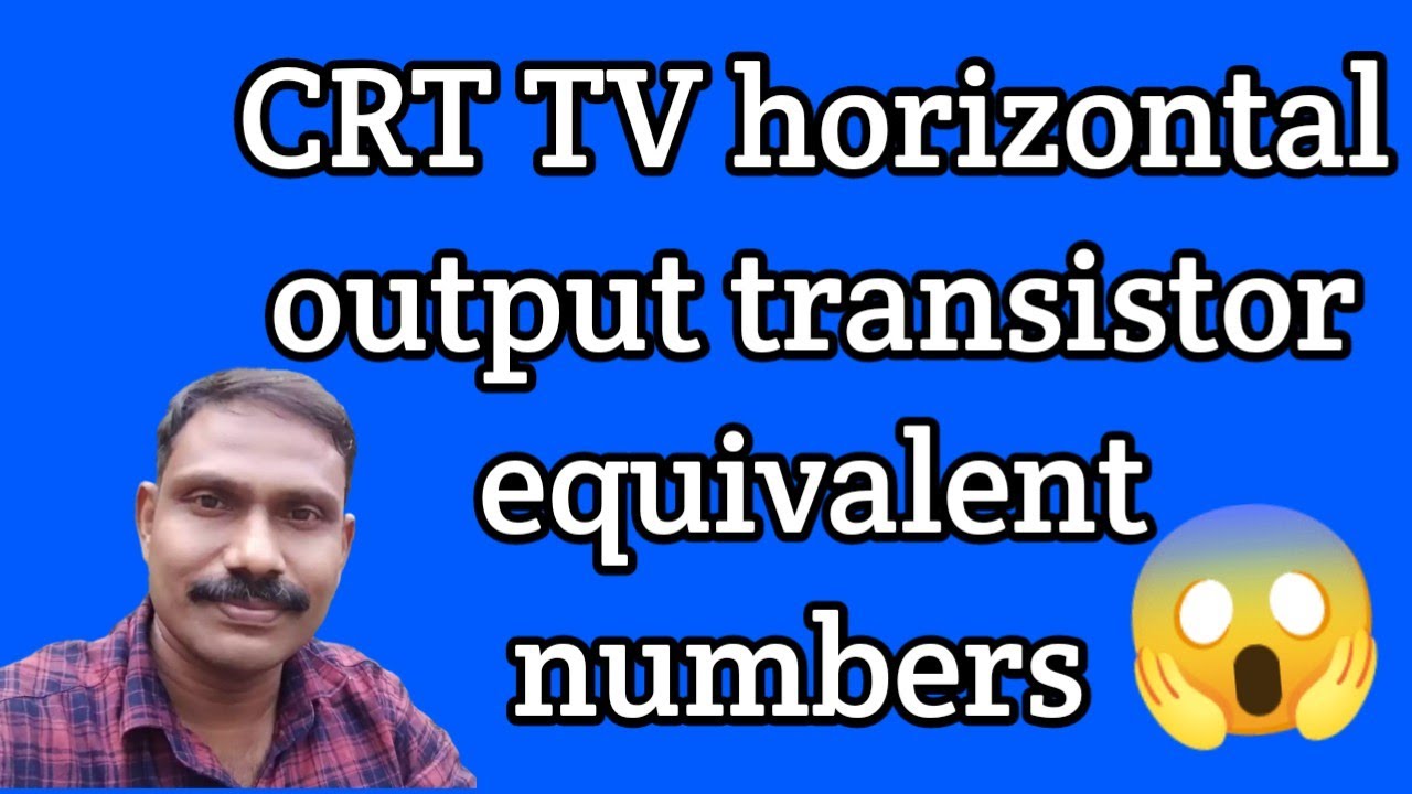 CRT TV hout transistor equivalent numbers lg samsung sansui etc..