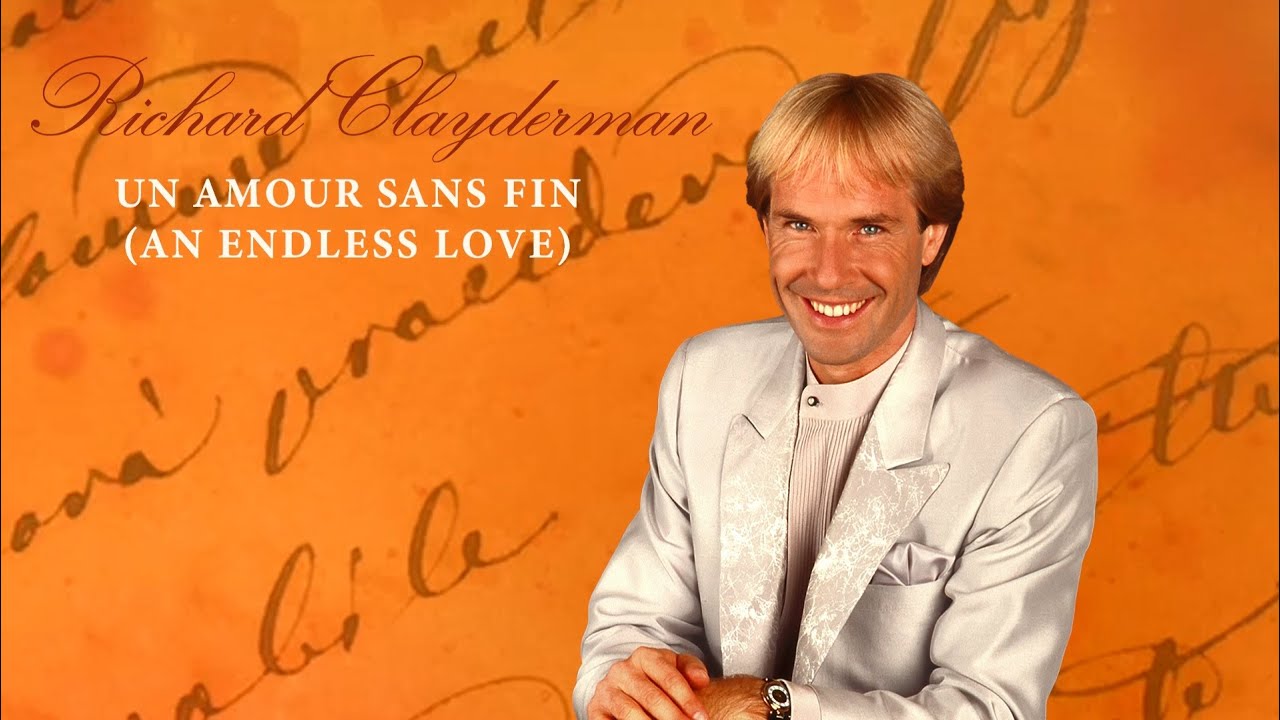 Richard Clayderman - Un Amour Sans Fin (Official Audio)