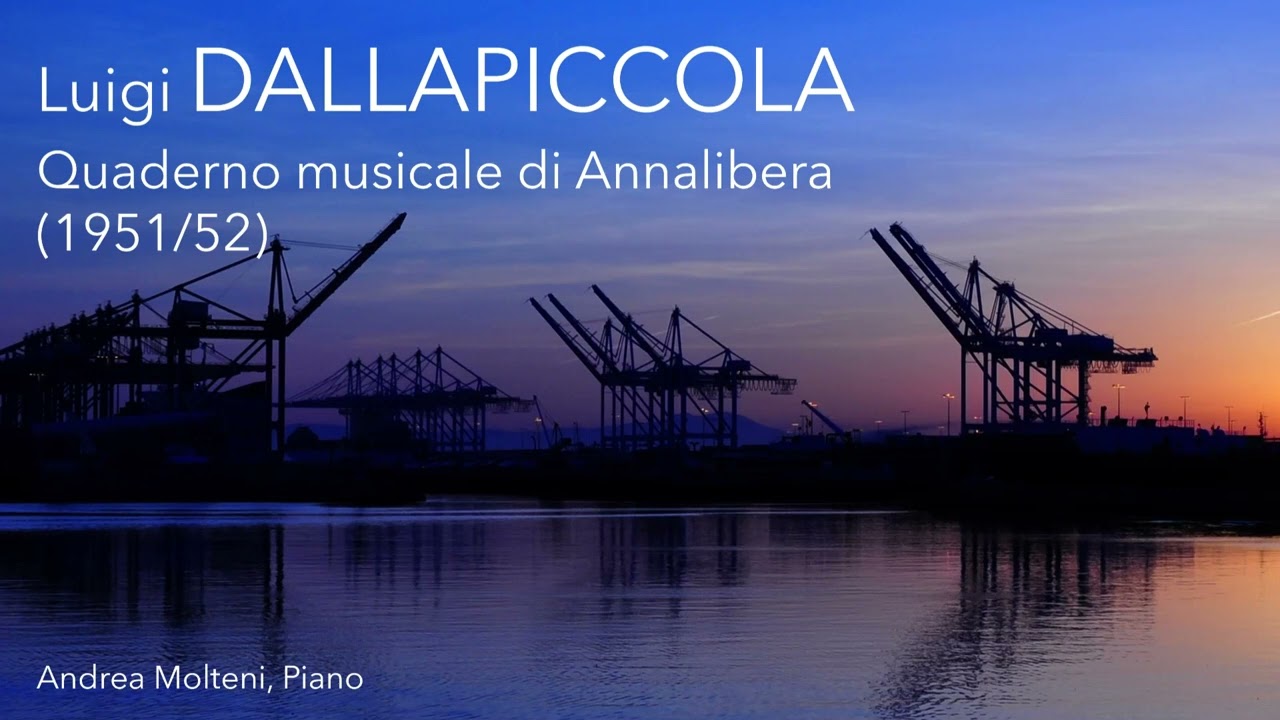 Luigi Dallapiccola - Quaderno musicale di Annalibera (1951/52)