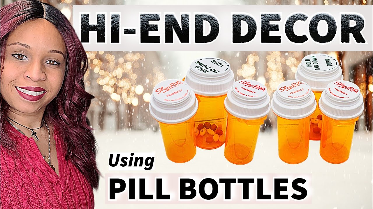Don’t Throw These Away! Pill Bottle DIYs That Look High-End