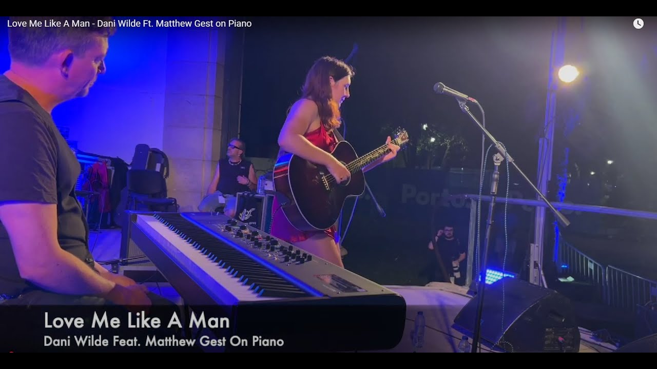 Love Me Like A Man - Dani Wilde Ft. Matthew Gest on Piano