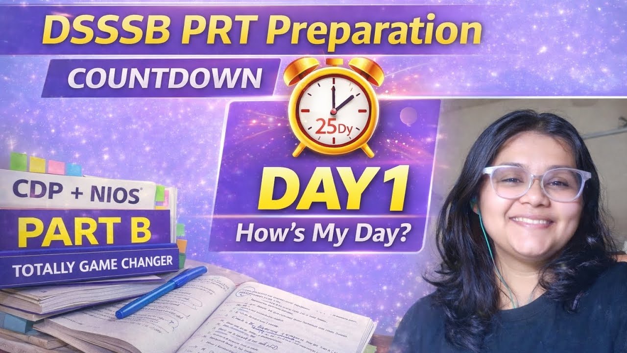 DSSSB PRT DAY 1 | What I Studied | NIOS Strategy || DSSSB PRT EXAM 2026 : 25 Days of Countdown || 