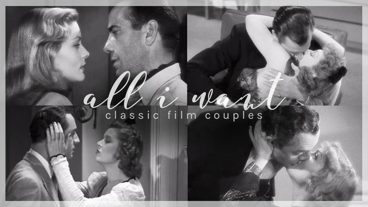 all i want | classic film couples