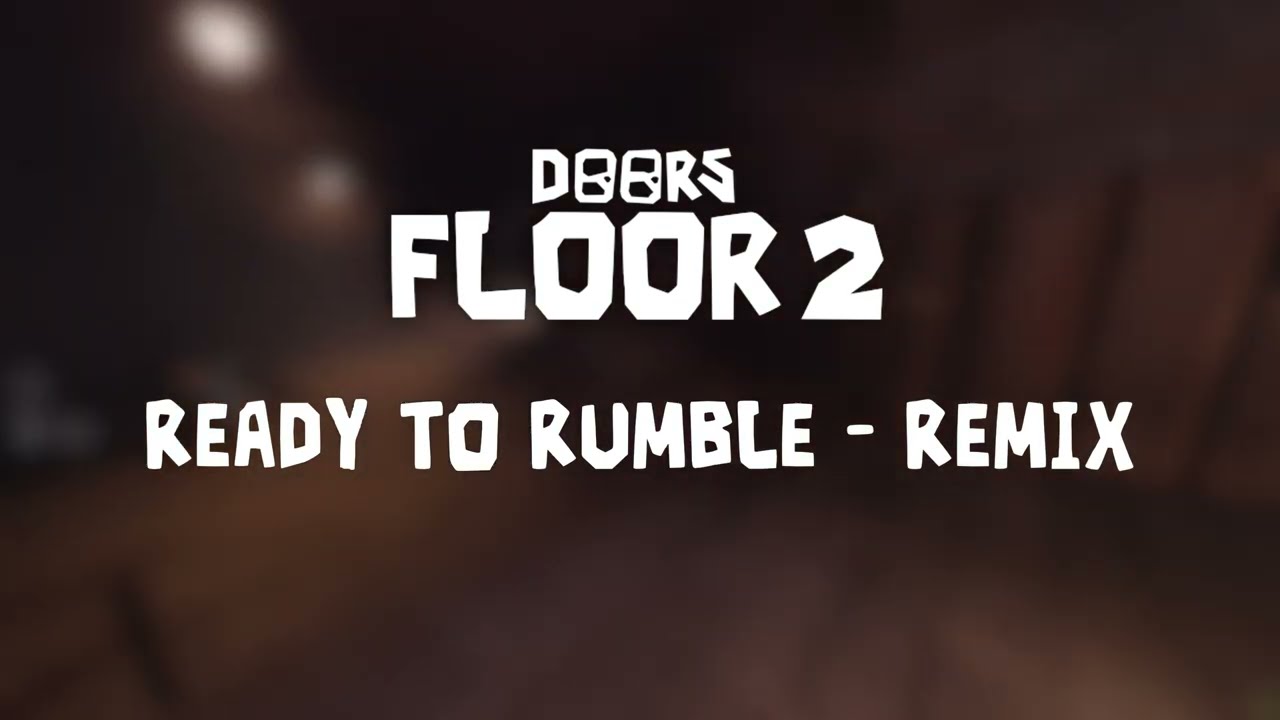 DOORS FLOOR 2: THE MINES: Ready To Rumble [REMIX]