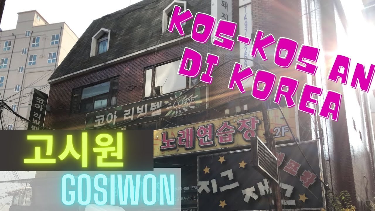 TEMPAT TINGGAL MURAH DI KOREA!! GOSIWON ATAU KOS-KOS AN NYA KOREA!!