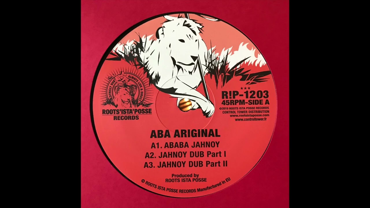 Jahnoy Dub Part 1 - Aba Ariginal - Roots Ista Posse R!P-1203