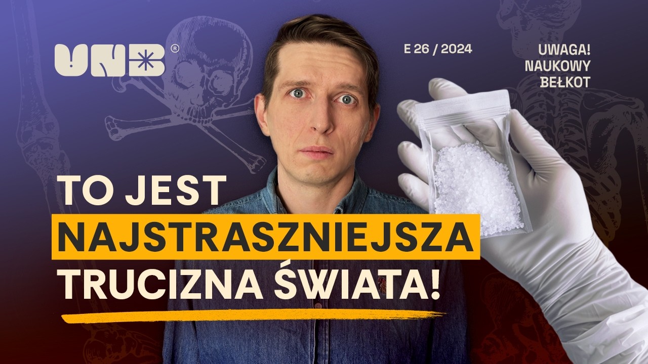 Co jest najstraszniejszą trucizną?