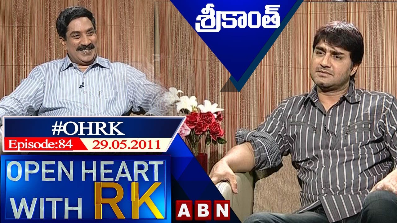 Hero Srikanth Open Heart With RK | Season:1 - Episode : 84 | 29.05.2011 | #OHRK​​​​​ | ABN
