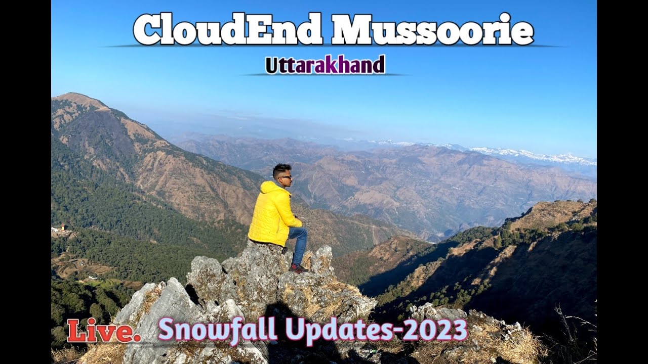 Cloud End  MUSSOORIE  Live Snowfall updates 2023 & खूबसूरत सुबह के दृश्य  #crazyyatri #cloudend