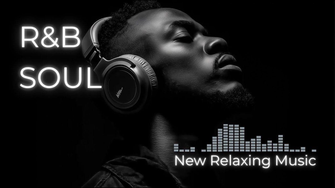 Late Night R&B Soul – Chill, Smooth & Romantic R&B Mix for Relaxing, Study, Work & Sleep