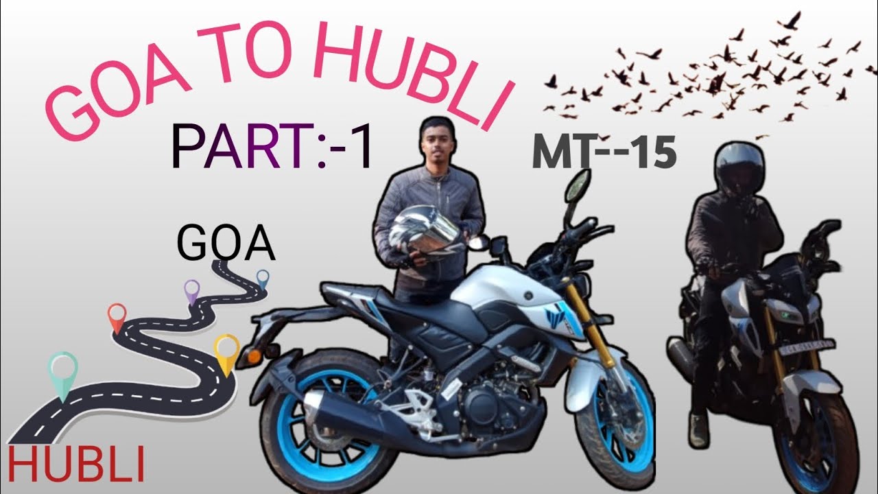 Goa To Hubli Riding with my lovely bike