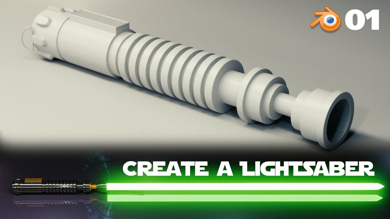 Blender Beginner Tutorial: Create a Lightsaber - 1 of 2