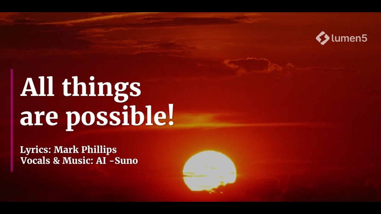 All things are possible