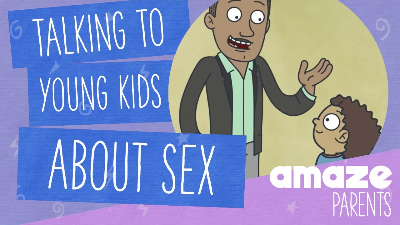 How do you talk to young kids about sex?