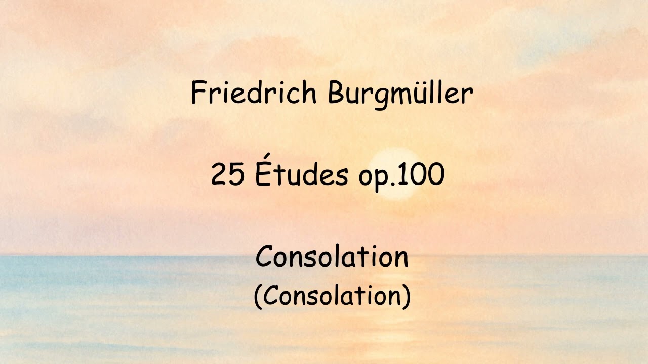 Friedrich Burgmüller - 25 Études op.100 - No. 13 Consolation (Consolation)