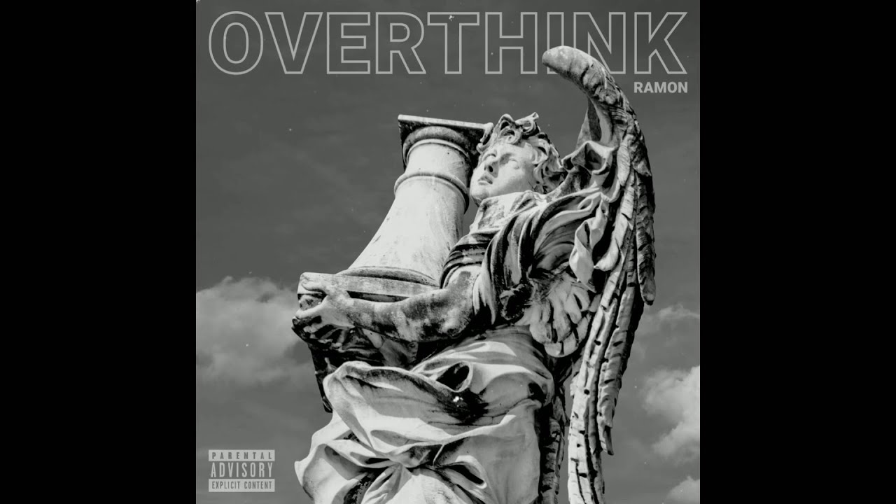 RAMON - OVERTHINK