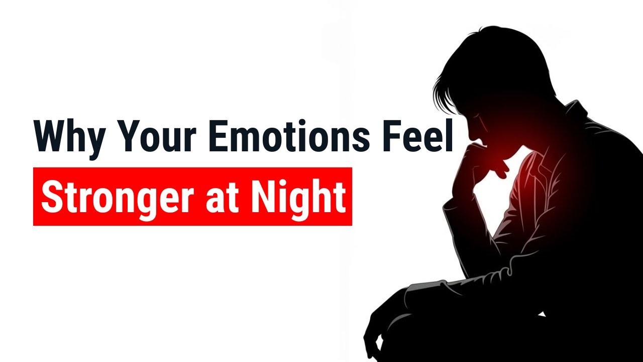 Why Your Emotions Feel Stronger at Night | Psychology Explains the Midnight Mind