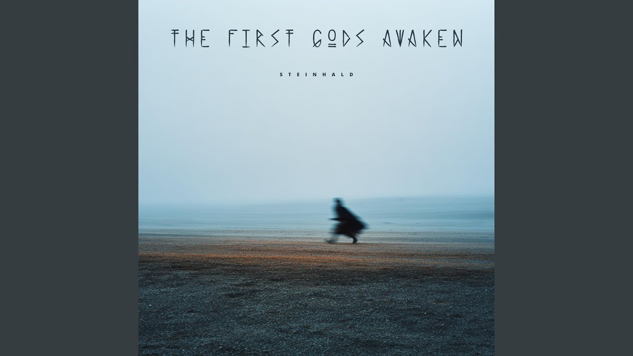 Fyrstu Goðin Vakna (The First Gods Awaken)