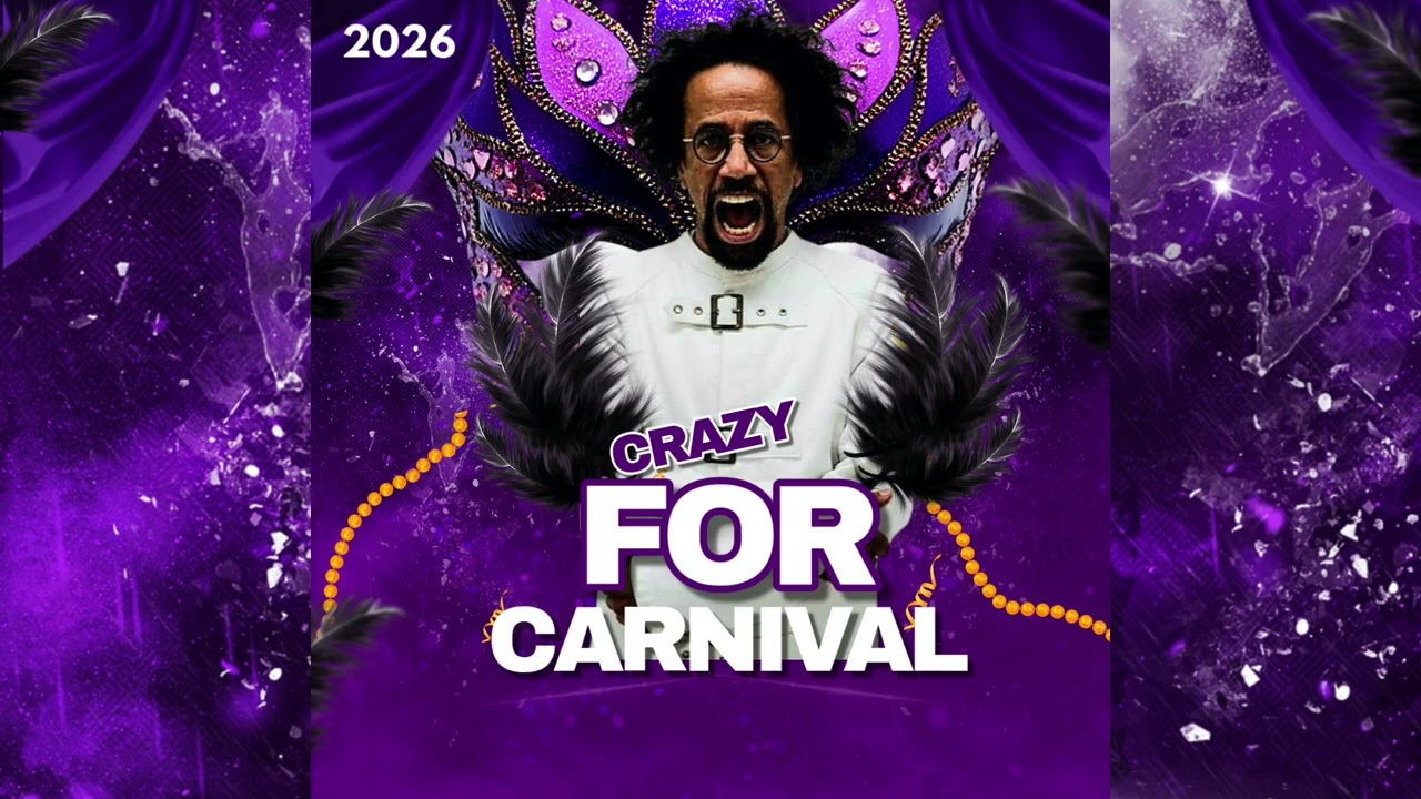 Crazy   For Carnival (2026 CALYPSO)