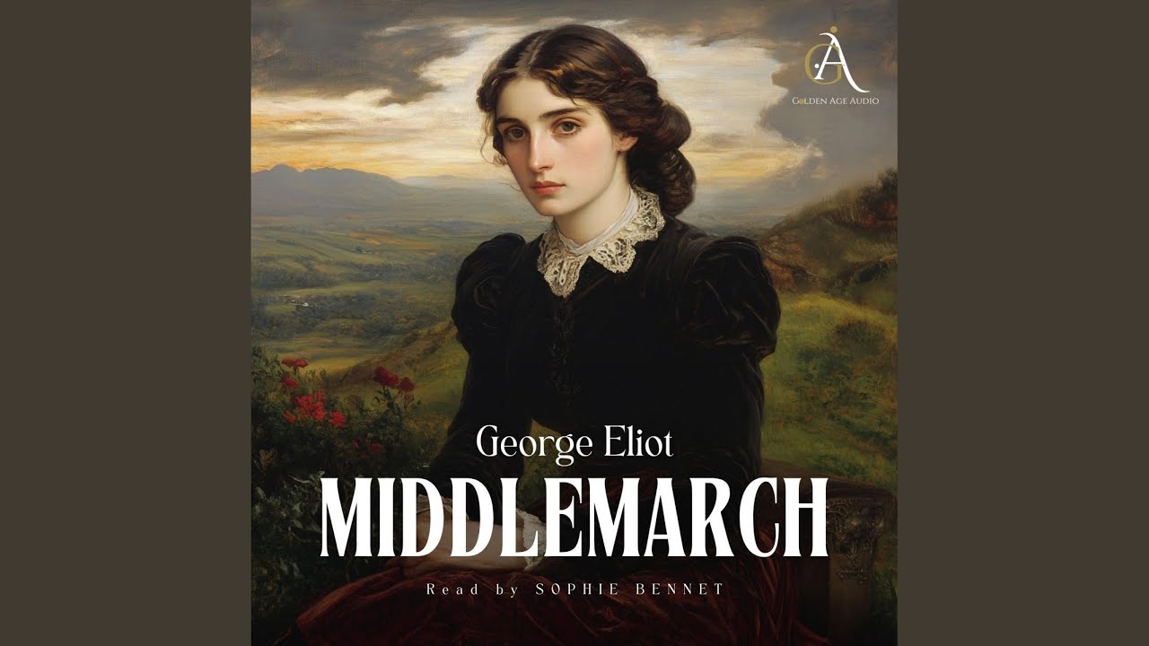 Chapter 818 - Middlemarch - Audiobook