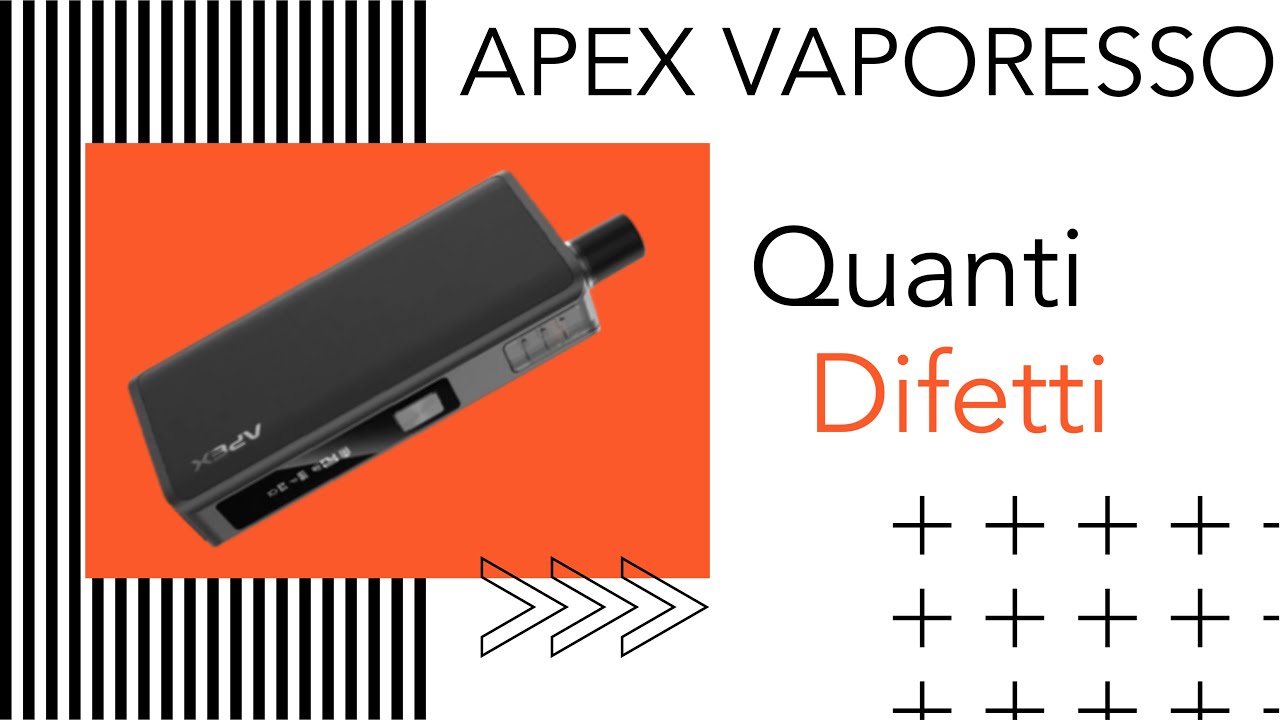 APEX VAPORESSO - TUTTI I PREGI MA SOPRATTUTTO I DIFETTI CHE TI PORTERANNO A NON ACQUISTARLA?