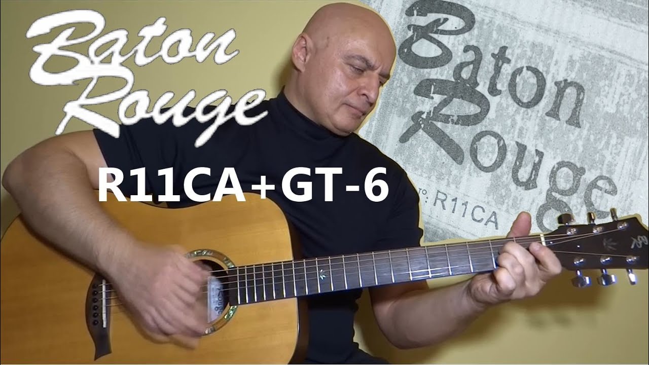 Baton Rouge R11AC guitar with GT-6 preamp few simple chords test.