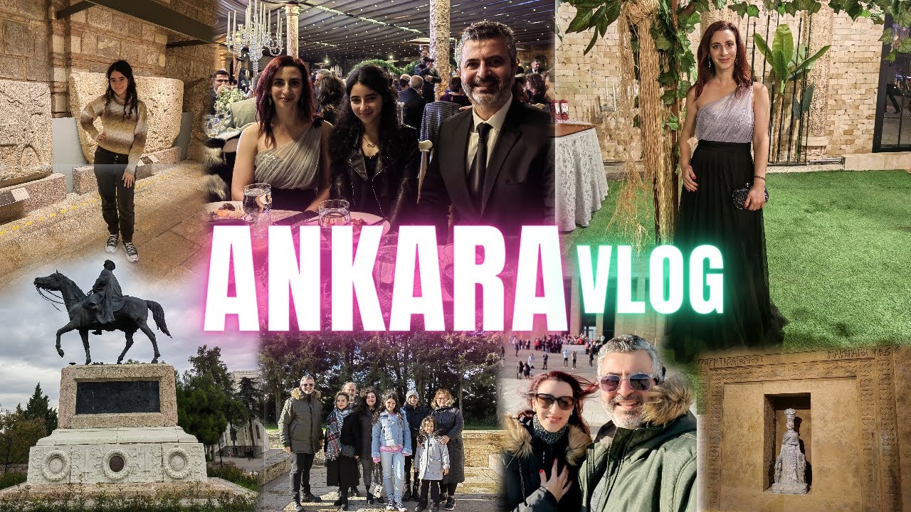 Ankara Gezilecek Yerler | Ankara Vlog | Ankara'da Düğündeyiz | Kale, Müzeler ve Anıtkabir Gezimiz..