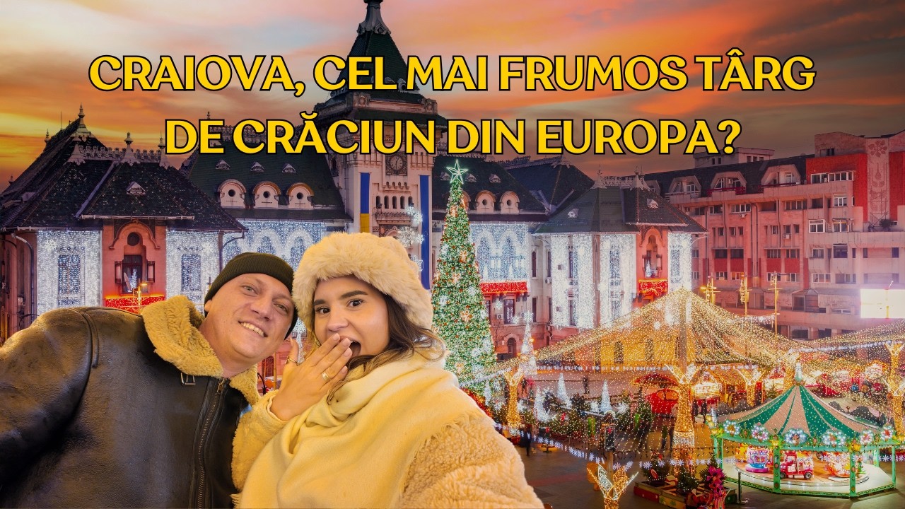 CRAIOVA, CEL MAI FRUMOS TÂRG DE CRĂCIUN DIN EUROPA ÎN 2025? Prețuri, cazare și impresii #todicii