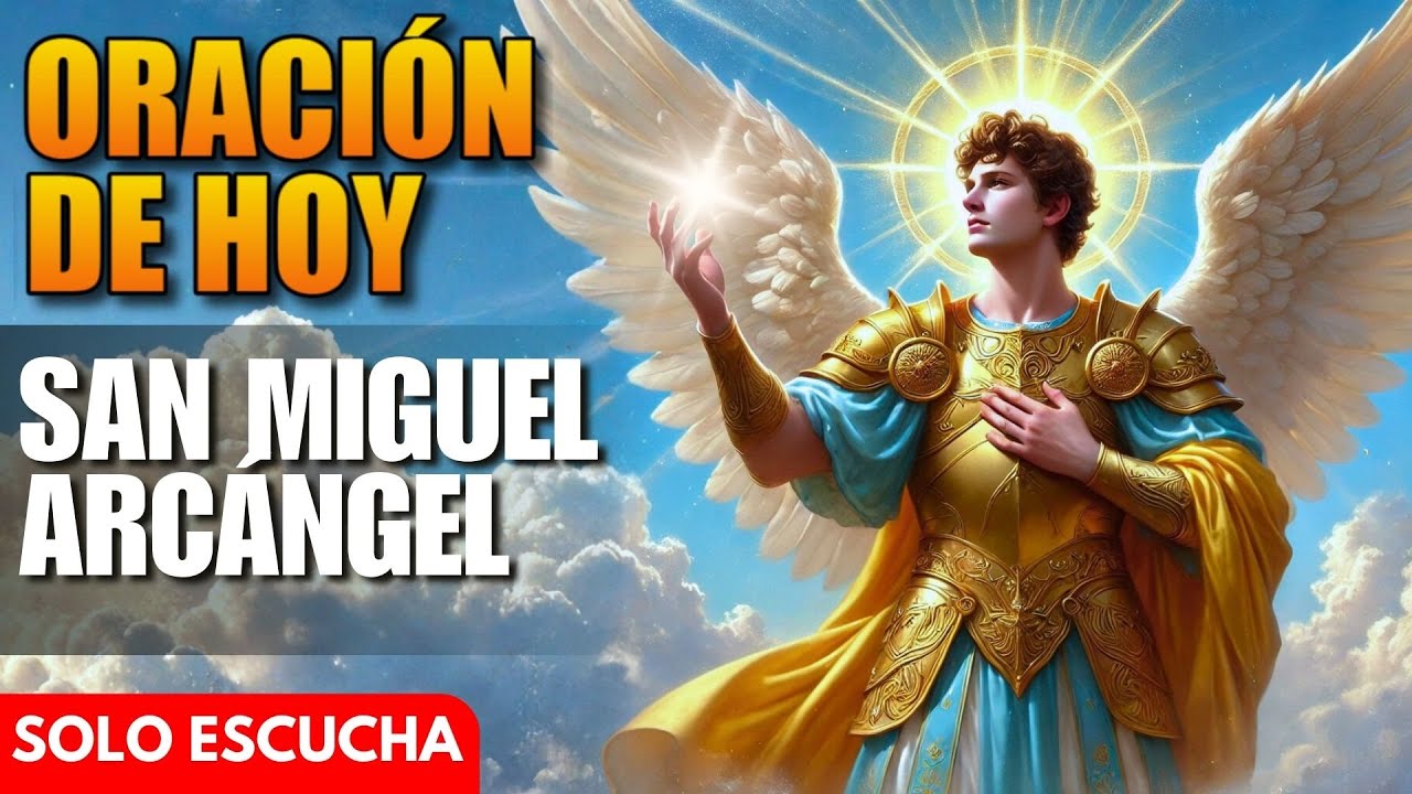 Oración de Hoy a San Miguel Arcángel