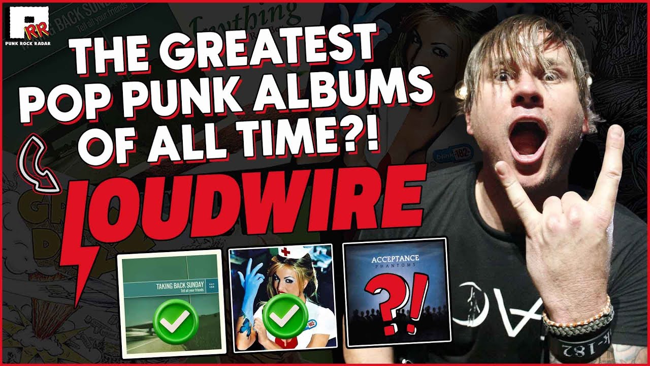 Reaction to Loudwire's Top 50 Pop Punk Albums of All Time List