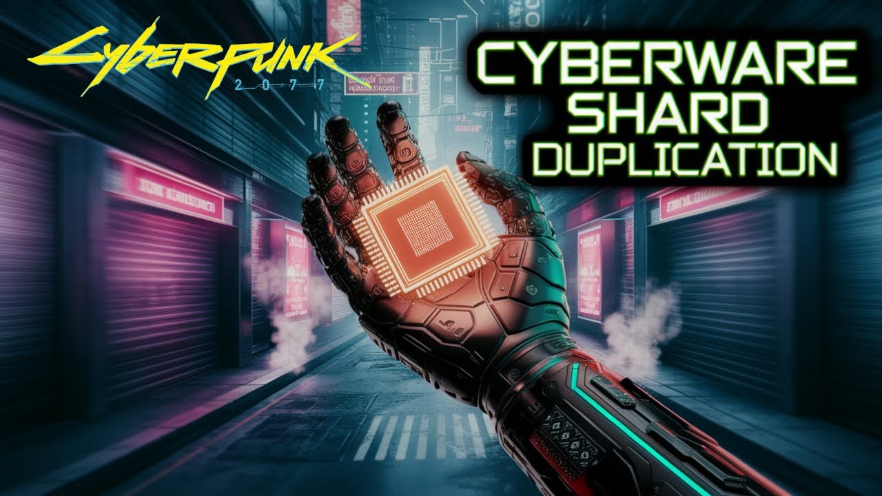 Как дублировать ваши кибернетические шарды в Cyberpunk 2077 — патч 2.21