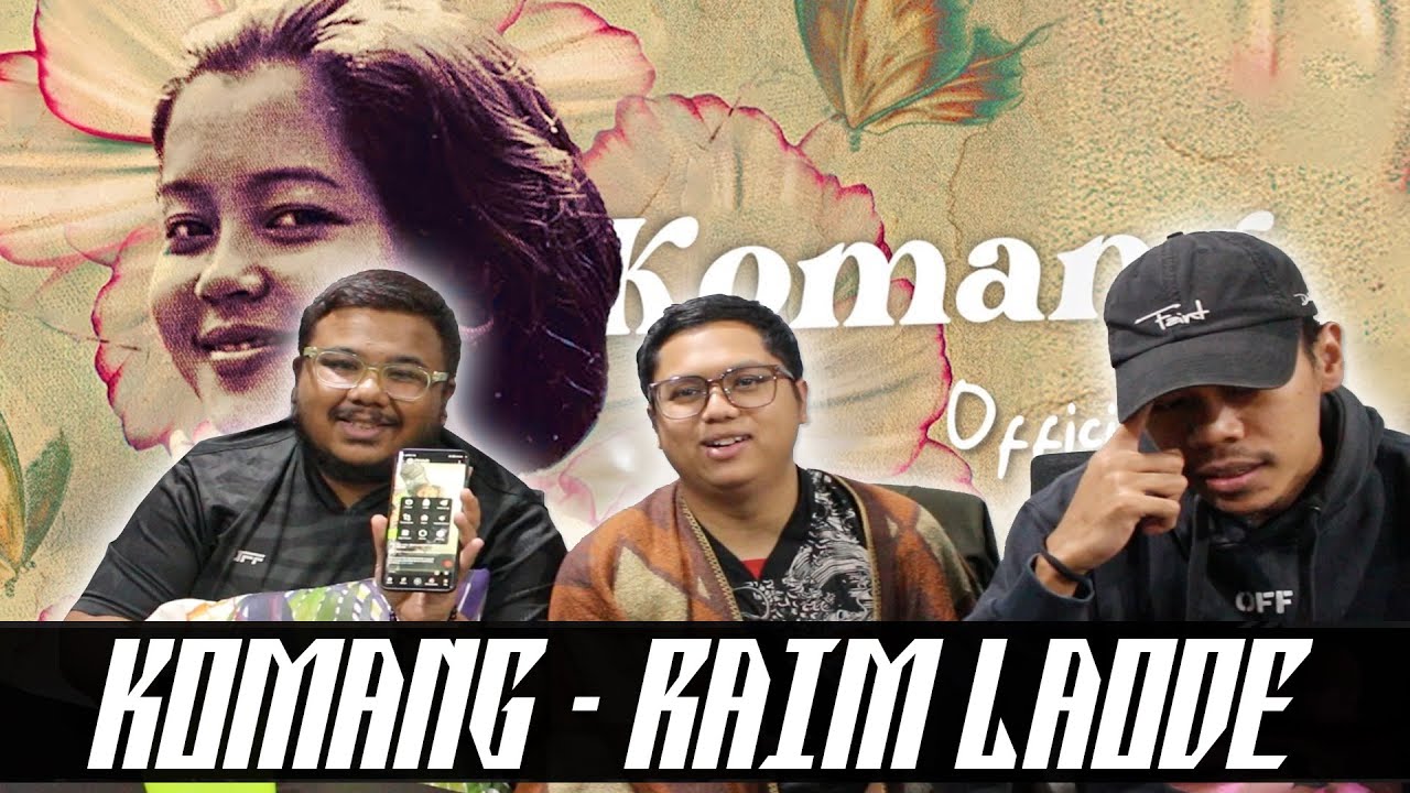 [FULL VERSION] KOMANG - RAIM LAODE Reaction | Serabut React