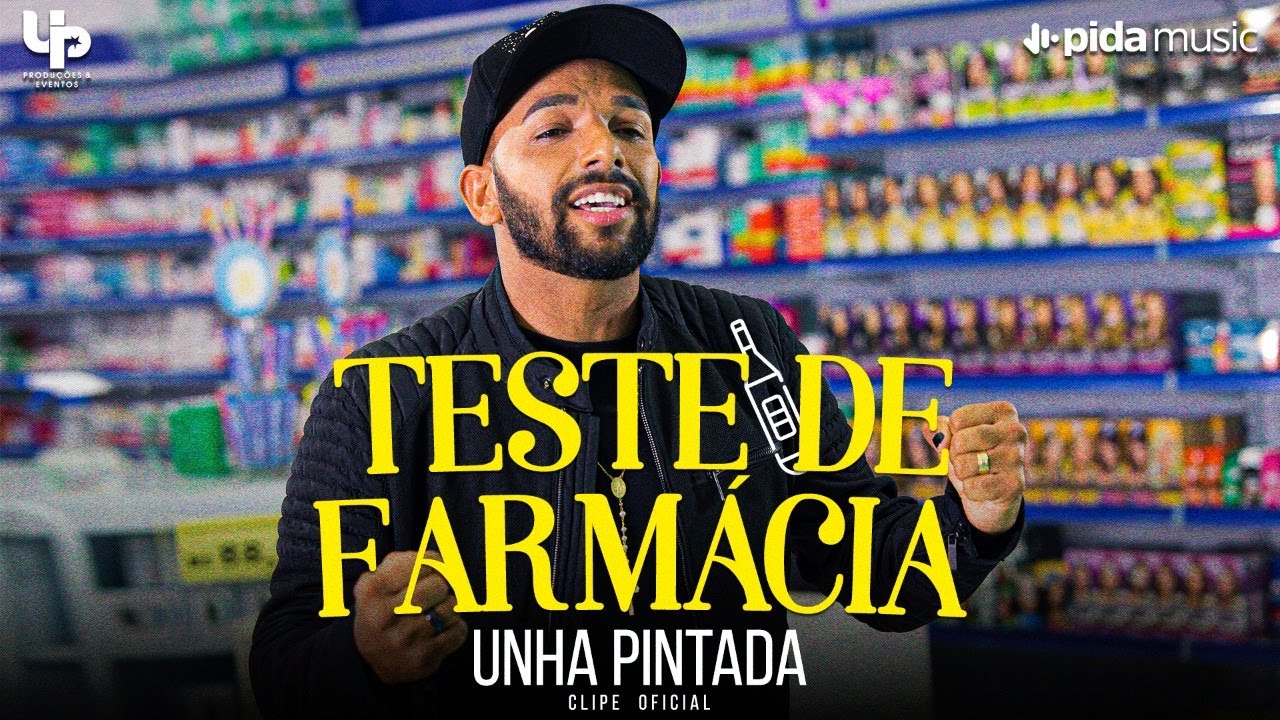 Unha Pintada - Teste de Farmácia (Clipe Oficial)