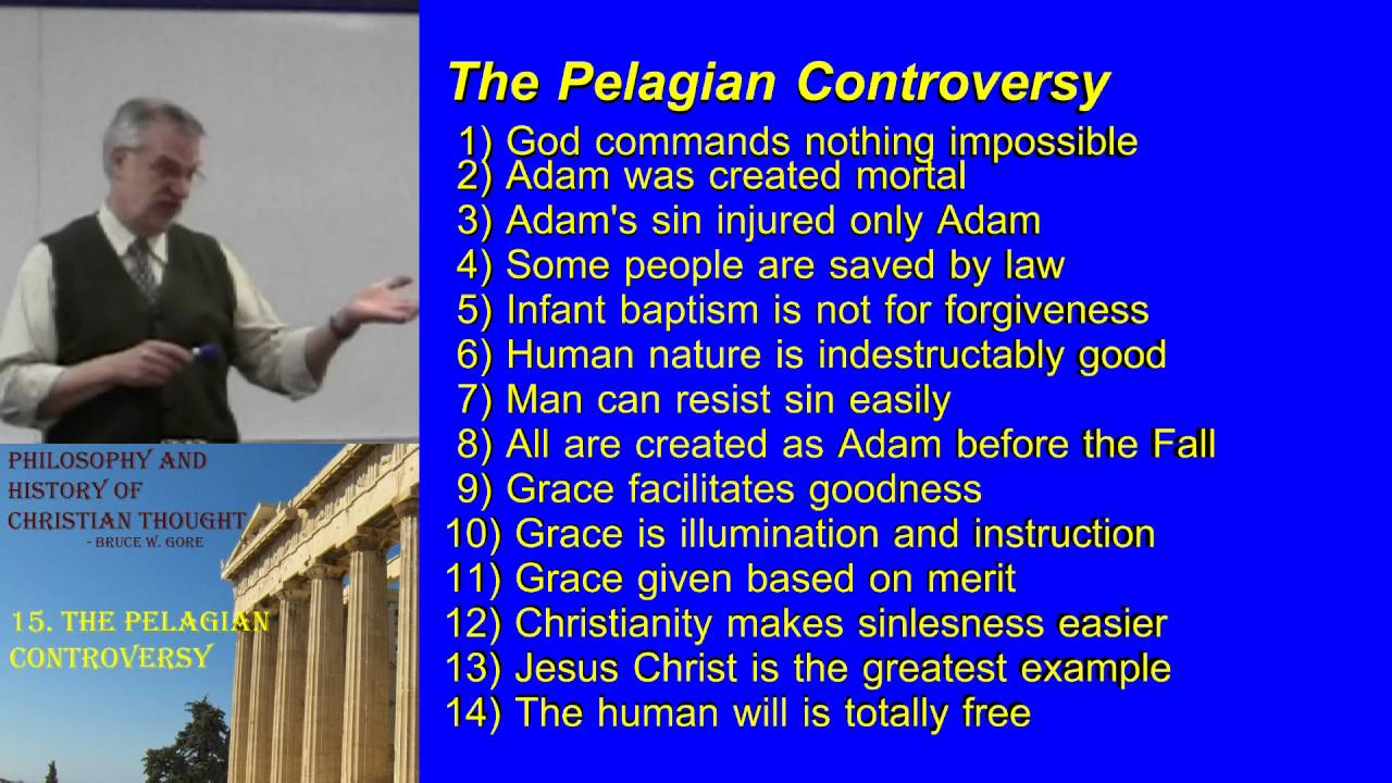 31. The Pelagian Controversy