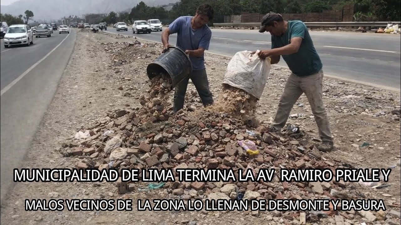 MUNICIPALIDAD DE LIMA TERMINA LA AV PRIALE Y MALOS VECINOS LO LLENAN DE DESMONTE Y BASURA #lima