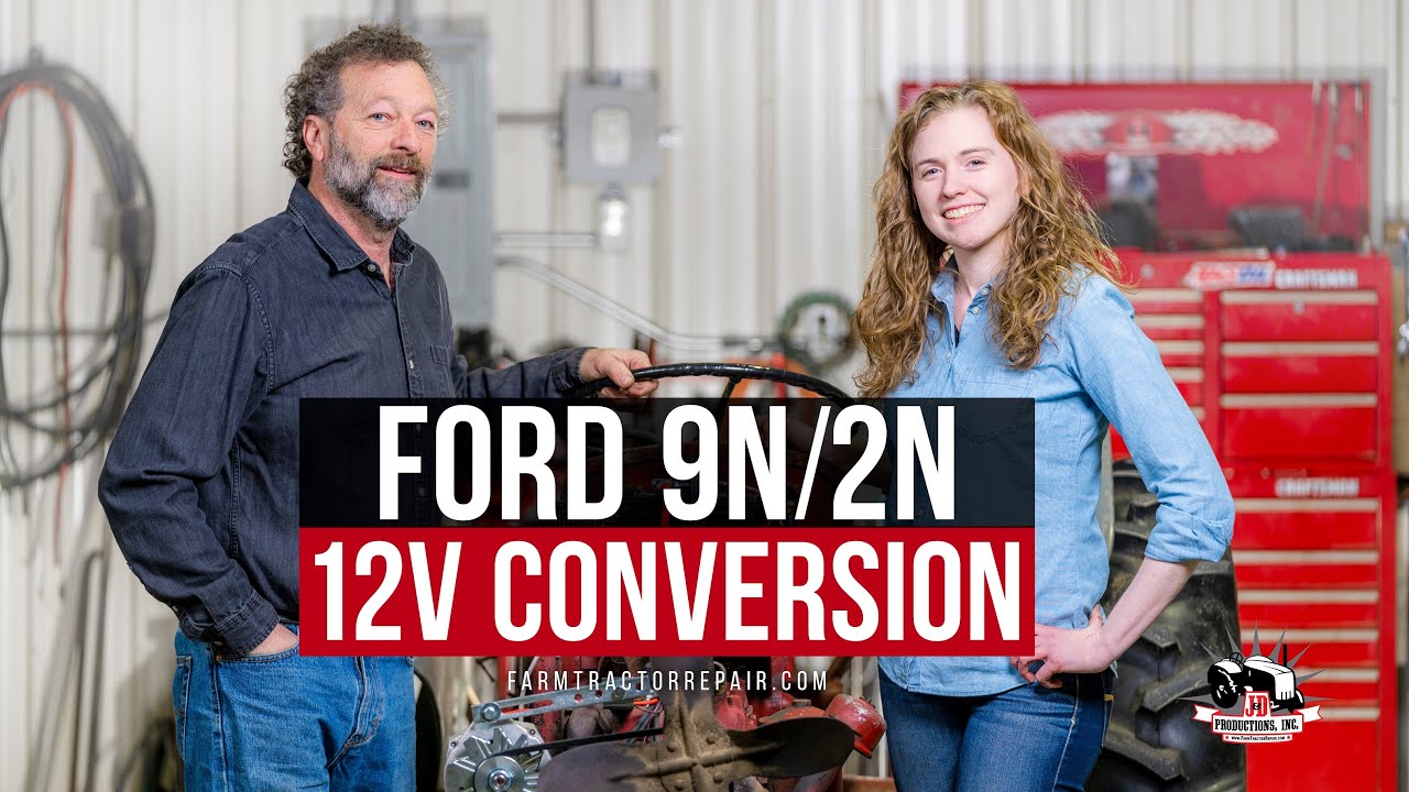 Переделка на 12 вольт для трактора Ford 9N или 2N, простое пошаговое руководство и инструкции по ...
