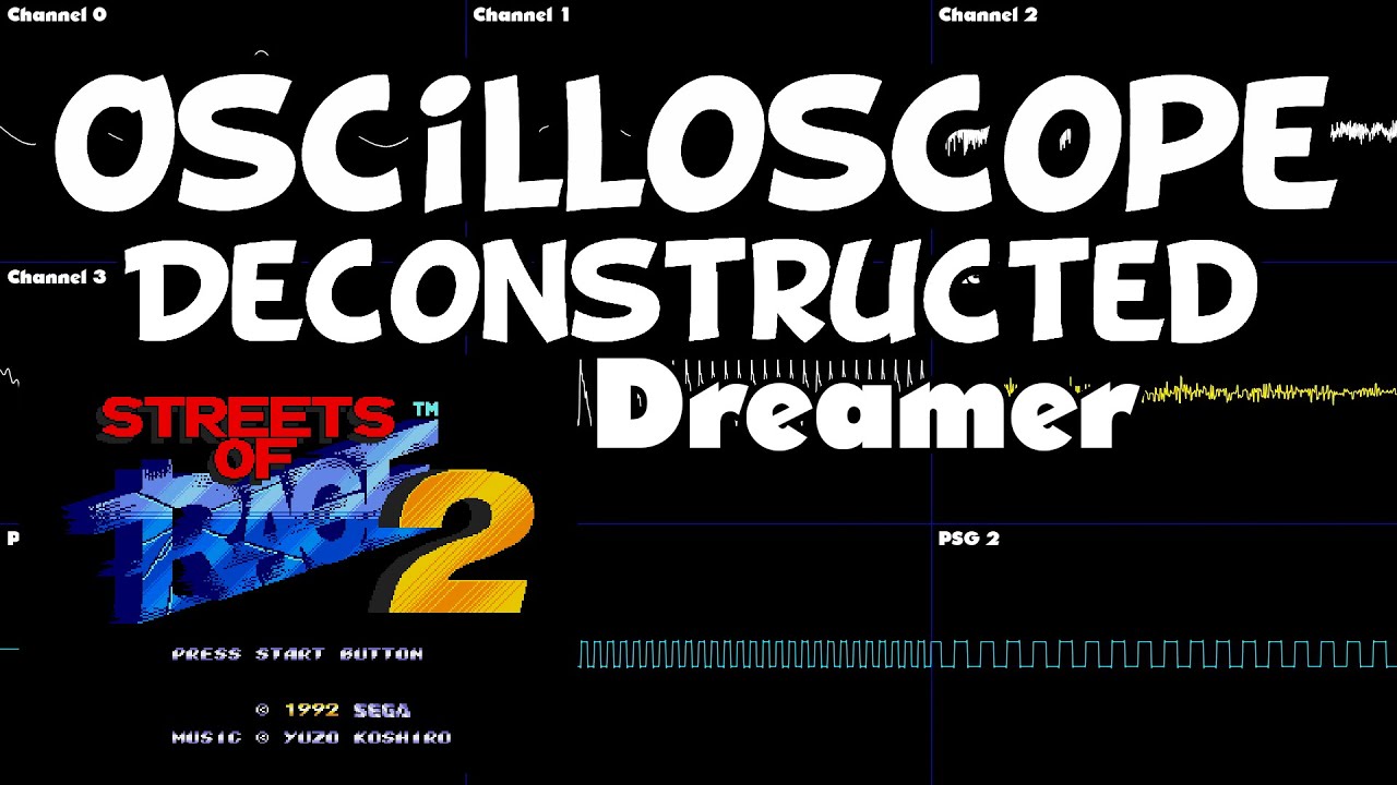Streets of Rage 2 - Dreamer - Oscilloscope Deconstruction